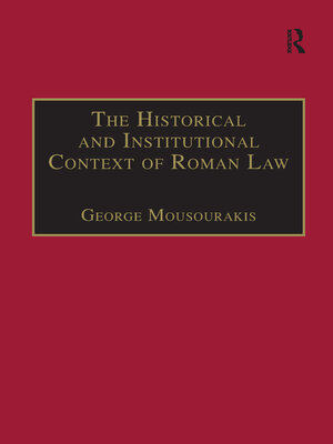 cover image of The Historical and Institutional Context of Roman Law